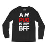a pug is my bff Long Sleeve Shirts