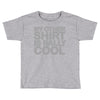 my other Toddler T-shirt
