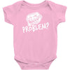 problem Baby Onesie