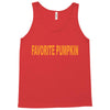 favorite pumpkin Tank Top