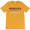 Morena Morena Morena T-Shirt