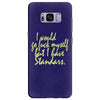 i would go fuck myself but i have standards Samsung Galaxy S8 Plus
