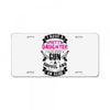 I Have A Pretty Daughter Gun A Shovel And An Alibi License Plate