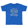 made in 1971 and still awesome Toddler T-shirt