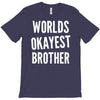worlds okayest brother funny T-Shirt