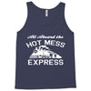 all aboard hot mess express train Tank Top