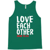 love each other Tank Top