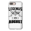 Legends Are Born In August iPhone 8 Plus