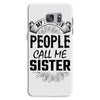 My Favorite People Call Me Sister Samsung Galaxy S7