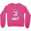 UNICORN ARE BORN IN MAY Crewneck Sweatshirt