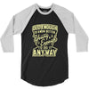 old enough young enough 3/4 Sleeve Shirt