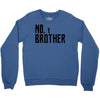 number one brother Crewneck Sweatshirt