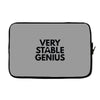 Very Stable Genius Laptop sleeve