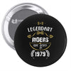 legendary riders are born in 1979 Pin-back button