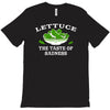 lettuce, the taste of sadness T-Shirt
