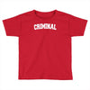 criminal biker rap Toddler T-shirt