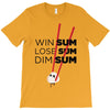 win some, lose some, dim sum T-Shirt