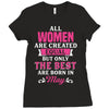 All Women Are Created Equal But Only The Best Are Born In May Ladies Fitted T-Shirt