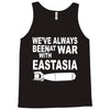 war with east asia Tank Top