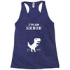 I'm an Error Racerback Tank