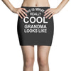 this is what a cool grandma looks like Mini Skirts