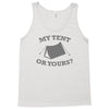my tent or yours Tank Top