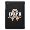 Hope Keeps Me Going iPad Mini
