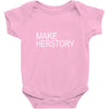 make herstory Baby Bodysuit