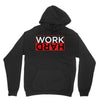 Work Hard Unisex Hoodie