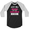 yes dogs are my children. get over it 3/4 Sleeve Shirt