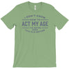 never been this old before T-Shirt