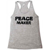 peace maker Racerback Tank