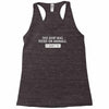 this shirt was tested on animals Racerback Tank