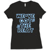 we&rsquo;ve got the beat Ladies Fitted T-Shirt