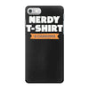nerdy shirt iPhone 7 Case