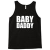 baby daddy Tank Top