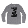 make me coffee Long Sleeve Shirts