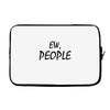 ew people Laptop sleeve
