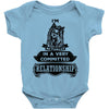 I Am Yorkshire Terrier Actually In A Very Commited Relationship Baby Onesie