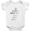 i can't keep calm because i have anxiety Baby Onesie