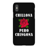 Chillona Pero Chingona iPhoneX