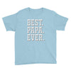 best papa ever Youth Tee