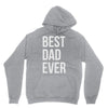 best dad ever Unisex Hoodie