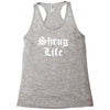 shrug life Racerback Tank