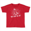 We Can Do It! Toddler T-shirt