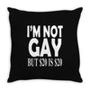 new i'm not gay but $20 is $20 Throw Pillow