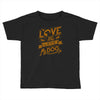 me love my dog Toddler T-shirt