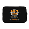 All Men Are Created Equal But Only The Best Are Born In November Laptop sleeve