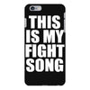 this is my fight song iPhone 6 Plus/6S Plus Case