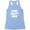 some crappy band Racerback Tank